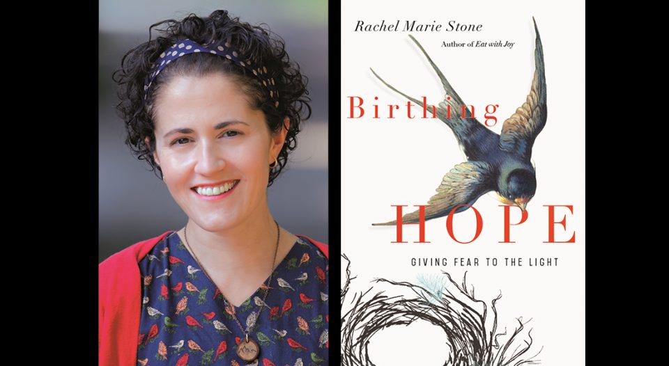 Rachel Marie Stone Birthing Hope
