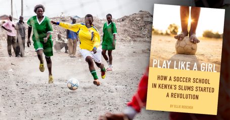 World Cup for humanitarianism: “Play Like a Girl”