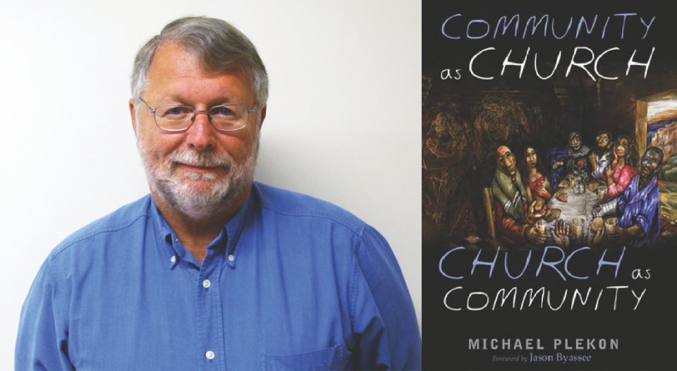 Michael Plekon Community as Church, Church as Community