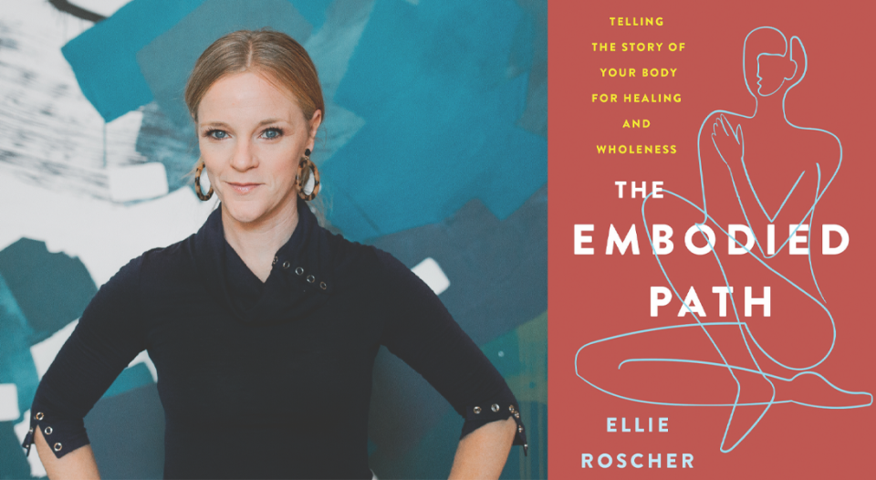 Ellie Roscher: "The Embodied Path"