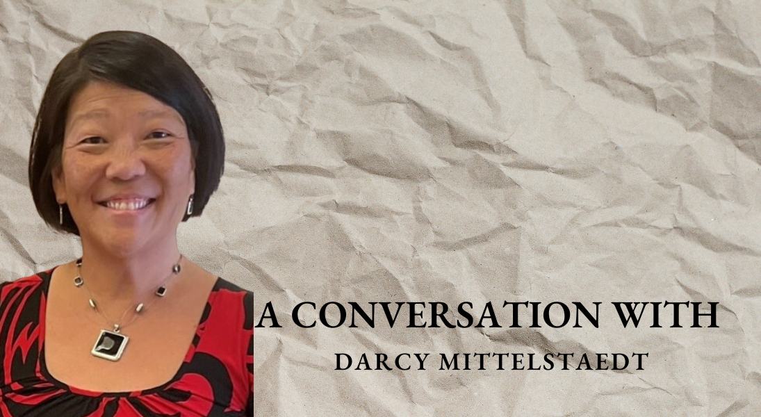 A conversation with Darcy Mittelstaedt