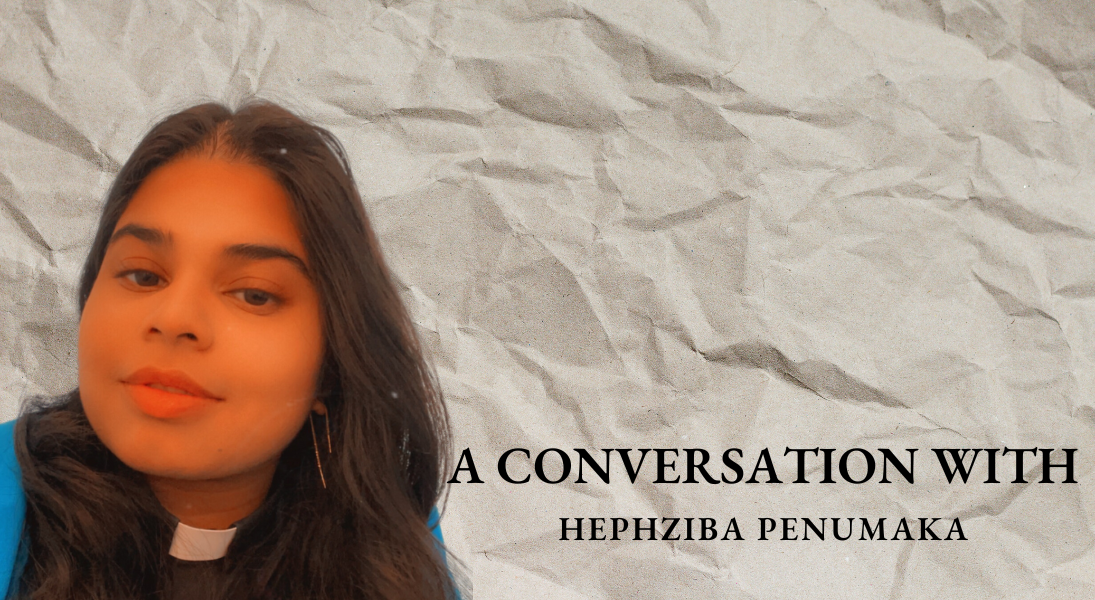 A conversation with Hephziba Penumaka