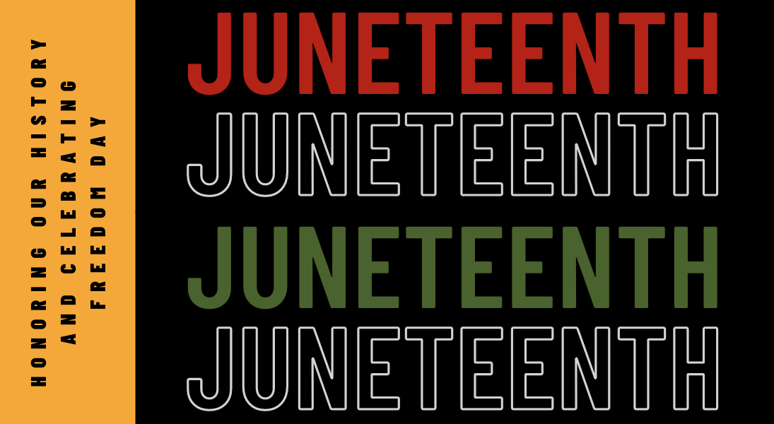 Juneteenth: Freedom Day