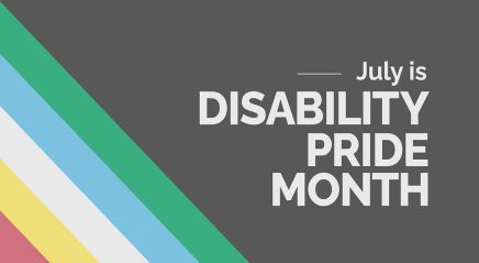 July: Disability Pride Month