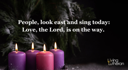 A hymn for Advent: “People, Look East” (ELW, 248)