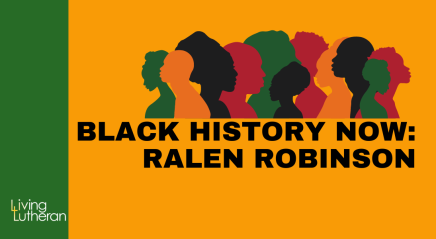 Black History Now: Ralen Robinson
