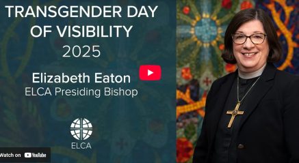 ELCA presiding bishop issues video message for Transgender Day of Visibility