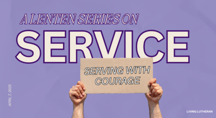 Serving with courage