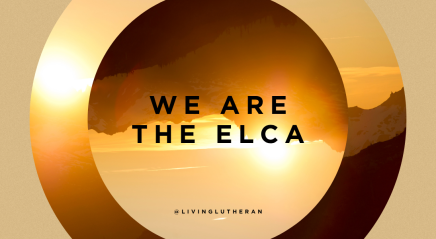 What being an ELCA Lutheran means to me