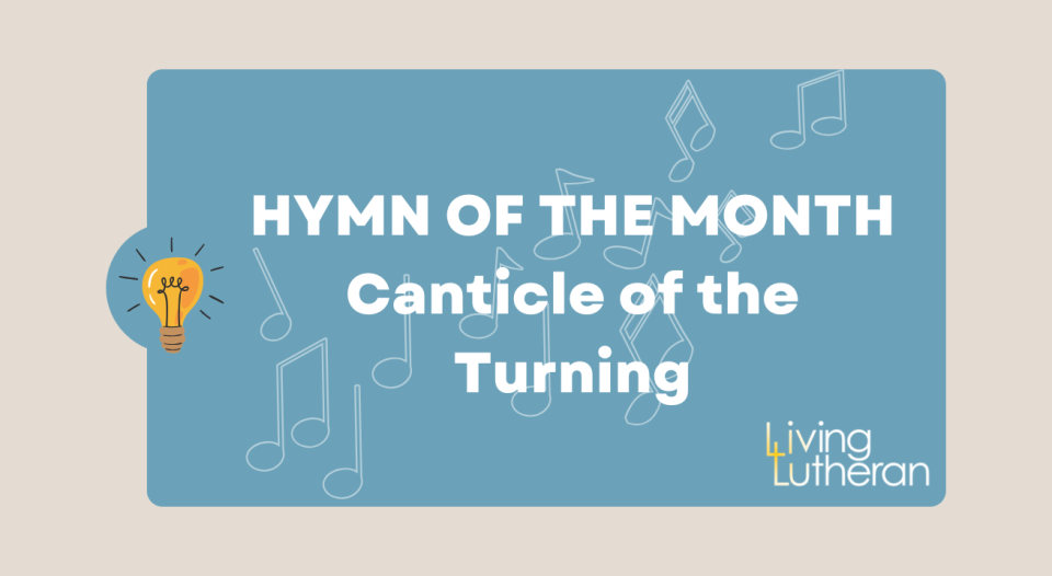 Hymn of the Month – Canticle of the Turning