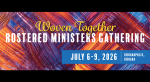 Woven Together: Rostered Ministers Gathering