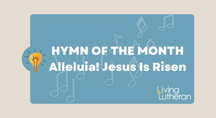 Hymn of the Month March 2026 – Alleluia! Jesus Is Risen