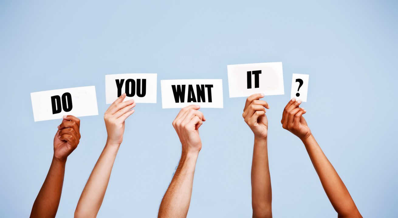 Do you really want it?