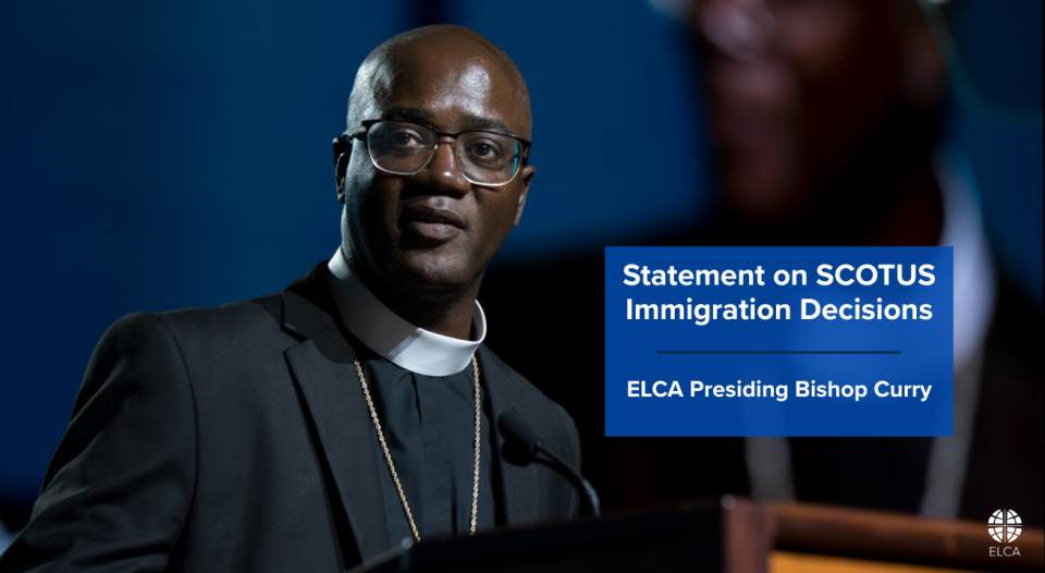 Bishop Curry issues statement on SCOTUS immigration decisions
